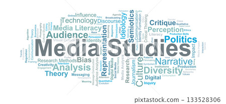 Media Studies Word Cloud. Key terms illustrating communication, representation, culture, audience analysis, and critical perspectives within modern media environments. 133528306