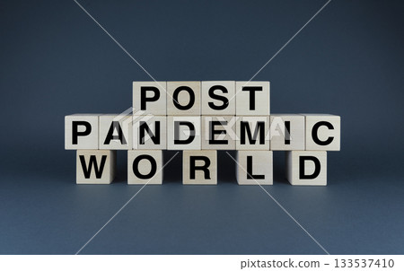 Post Pandemic World. The cubes form the words Post Pandemic World. 133537410