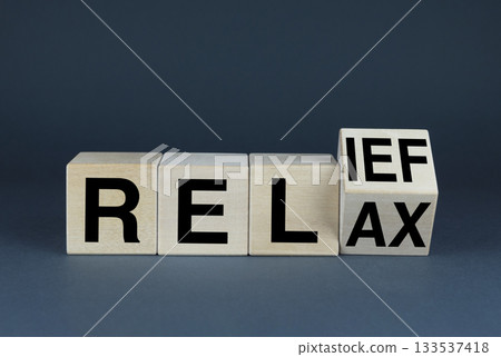 Relax - Relief. Cubes form words Relax - Relief. Relax - Relief. Cubes form words Relax - Relief. 133537418