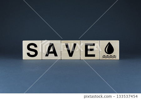 Save water. Cubes form the words Save water. 133537454