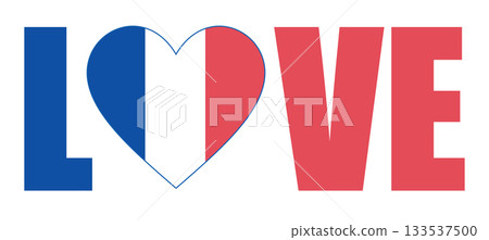 Word Love in colors of French flag on white background, heart with flag. Patriotic design. Love for France Word Love in colors of French flag on white background, heart with flag. Patriotic design. Love for France 133537500