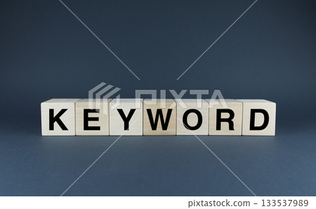 Cubes form the word Keyword. Concept of Keyword, seo and search Cubes form the word Keyword. Concept of Keyword, seo and search 133537989