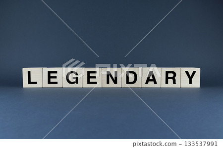 Legendary. Cubes form the word Legendary. 133537991
