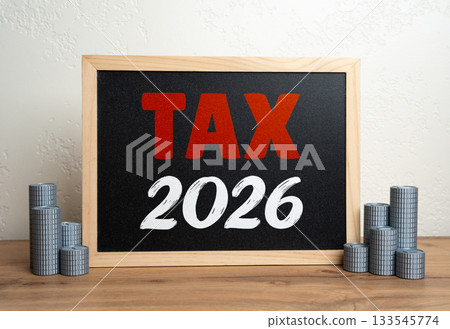 Tax for 2026. Fiscal planning for business and individuals. Accounting, financial forecasting and economic policy discussions. Tax for 2026. Fiscal planning for business and individuals. Accounting, financial forecasting and economic policy discussions. 133545774