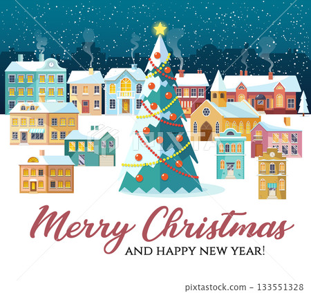 Christmas cityscape with decorated tree, colorful winter houses and snowfall, festive holiday greeting card with Merry Christmas and Happy New Year message, cozy urban night vector illustration Christmas cityscape with decorated tree, colorful winter houses and snowfall, festive holiday greeting card with Merry Christmas and Happy New Year message, cozy urban night vector illustration 133551328