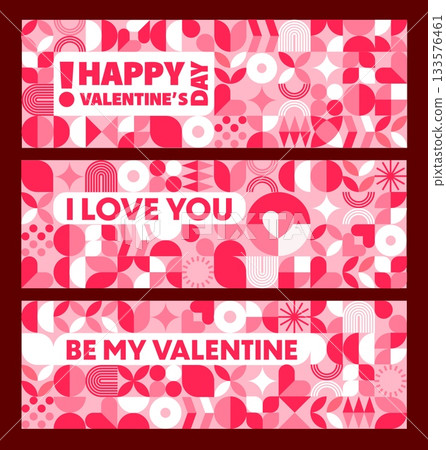 Valentine day banners with geometric patterns of abstract shapes and figures, vector backgrounds. Valentine day love holiday geometric mosaic patterns for greeting cards with Be My Valentine quote 133576461