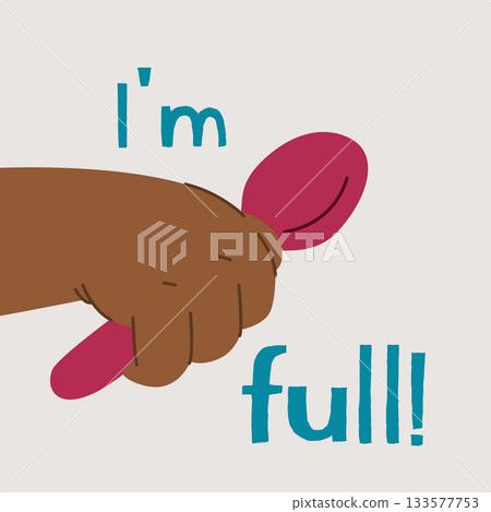 A black baby s hand is holding an empty spoon. The text says I m full. 133577753