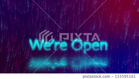 Glowing neon text reading We're Open pulsing on digital backdrop, with light streaks and reflection Glowing neon text reading We're Open pulsing on digital backdrop, with light streaks and reflection 133595181