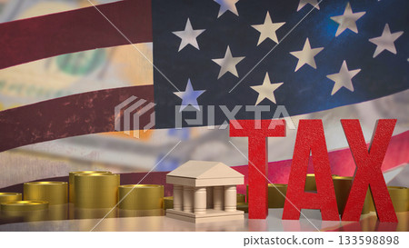 American Taxation System Government Finance Concept 3d rendering. American Taxation System Government Finance Concept 3d rendering. 133598898