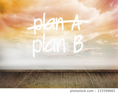 Plan a and b written on wall with sky Plan a and b written on wall with sky 133599665