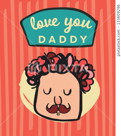 Love you daddy greeting card 133609296