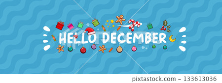 Hello December banner design template with santa hat, christmas tree, candy, hat, mittens, stars, gifts, balls, moon, gingerbread man, cookies. Hello December blue sticker on blue abstract background 133613036