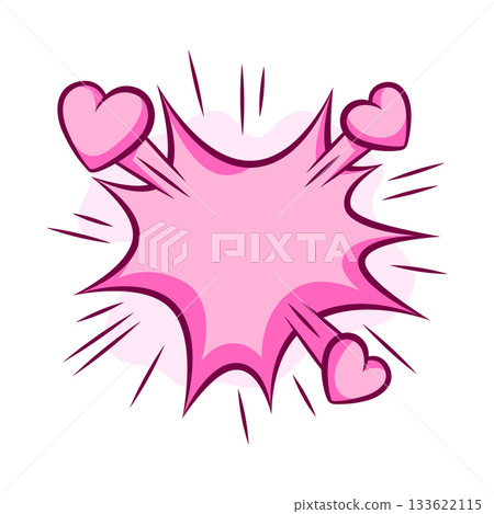 Valentine cartoon explosion with hearts. Romantic speech bubble in comic style. Love greeting card. 133622115