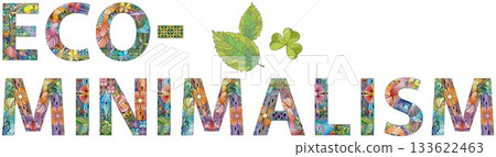 Word ECO-MINIMALISM hand drawn modern design vector illustration. Word ECO-MINIMALISM hand drawn modern design vector illustration. 133622463