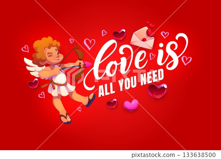 Love is all you need valentines day quote phrase. Vector delightful romantic greeting card featuring cute cherub aiming with a bow, surrounded by flying hearts, and letter envelope on red background 133638500