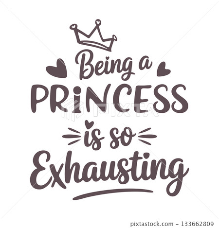 Being a Princess Is So Exhausting SVG, Princess Quote SVG, Princess svg, Princess Exhausting SVG, Funny Princess Quote. Being a Princess Is So Exhausting SVG, Princess Quote SVG, Princess svg, Princess Exhausting SVG, Funny Princess Quote. 133662809