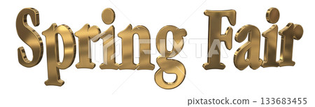 3DCG text "Spring Fair" title 3DCG text "Spring Fair" title 133683455
