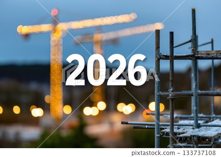 Industrial Construction View with Scaffolding and 2026 Text Glow Industrial Construction View with Scaffolding and 2026 Text Glow 133737108