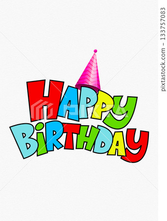 Colorful Happy Birthday Celebration Design with Party Hat and Font Colorful Happy Birthday Celebration Design with Party Hat and Font 133757083