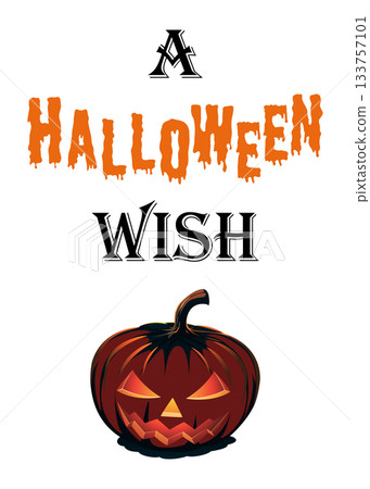 Halloween wish illustration with spooky pumpkin and dripping orange text design Halloween wish illustration with spooky pumpkin and dripping orange text design 133757101