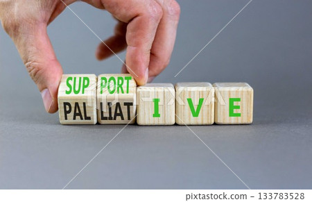 Palliative or supportive therapy symbol. Concept words Palliative to Supportive on beautiful wooden cubes. Beautiful grey background. Medical, palliative or supportive therapy concept. Copy space. 133783528
