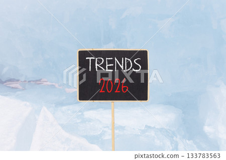 Trends 2026 new year symbol. Concept words Trends 2026 on beautiful black blackboard. Beautiful blue lake Baikal ice background. Business and Trends 2026 new year concept. Copy space. Trends 2026 new year symbol. Concept words Trends 2026 on beautiful black blackboard. Beautiful blue lake Baikal ice background. Business and Trends 2026 new year concept. Copy space. 133783563