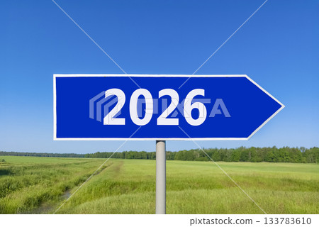 Business concept of 2026 new year symbol. Concept number 2026 Happy new year on beautiful blue road sign. Beautiful blue sky background. Business 2026 happy new year concept. Copy space. 133783610
