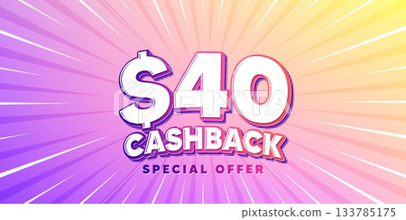 Cashback sun rays gradient banner. Light burst background. 40 Usd cashback. Money back offer sign. Cash back promo symbol. Gradient sun rays. Sunburst light. Vector 133785175