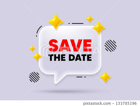 Save date chat speech bubble. Social media concept. Save the date tag. Calendar meeting offer. Save appointment message. 3d sparkles chat bubble. Vector Save date chat speech bubble. Social media concept. Save the date tag. Calendar meeting offer. Save appointment message. 3d sparkles chat bubble. Vector 133785196