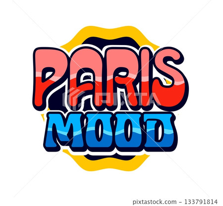 France Paris mood vintage Y2K sticker or label. French tourism vintage vector patch, European nation travel souvenir Y2K label. France culture 60s 70s sticker or tag with colorful typography France Paris mood vintage Y2K sticker or label. French tourism vintage vector patch, European nation travel souvenir Y2K label. France culture 60s 70s sticker or tag with colorful typography 133791814