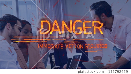 Danger warning text image over business meeting with diverse professionals Danger warning text image over business meeting with diverse professionals 133792459