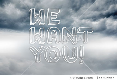 We want you written on sky background 133806667