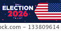 Election 2026 Banner with American Flag Half Frame and Patriotic Blue Theme 133809614
