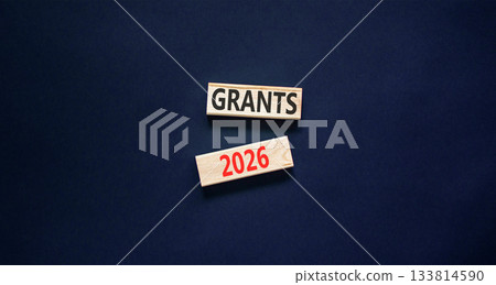 Grants 2026 symbol. Concept words Grants 2026 on beautiful wooden blocks. Beautiful black paper background. Business and grants 2026 concept. Copy space. Grants 2026 symbol. Concept words Grants 2026 on beautiful wooden blocks. Beautiful black paper background. Business and grants 2026 concept. Copy space. 133814590