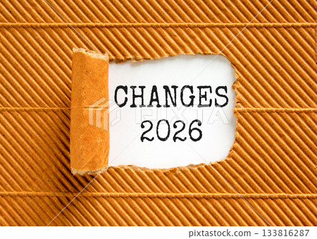 Changes 2026 symbol. Concept words Changes 2026 on beautiful white paper. Beautiful brown paper background. Business and changes 2026 concept. Copy space. 133816287