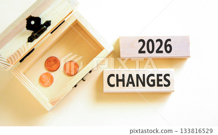 2026 Changes symbol. Concept words 2026 Changes on beautiful wooden blocks. Beautiful white paper background. Beautiful wooden chest with coins. Business and 2026 changes concept. Copy space. 2026 Changes symbol. Concept words 2026 Changes on beautiful wooden blocks. Beautiful white paper background. Beautiful wooden chest with coins. Business and 2026 changes concept. Copy space. 133816529