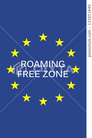 Roaming free zone text on European Union flag 133851640