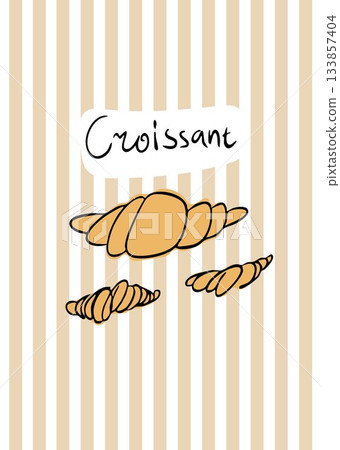 A whimsical poster postcard with French croissants. Striped background. A whimsical poster postcard with French croissants. Striped background. 133857404