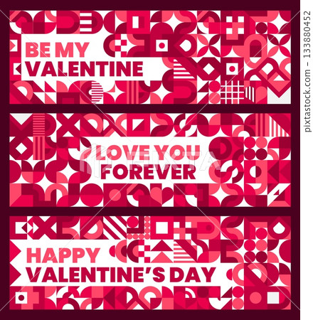 Valentines day banners with geometric shapes and abstract patterns in vibrant shades of pink and red, with festive romantic messages like Happy Valentine day, love you forever, and be my valentine 133880452