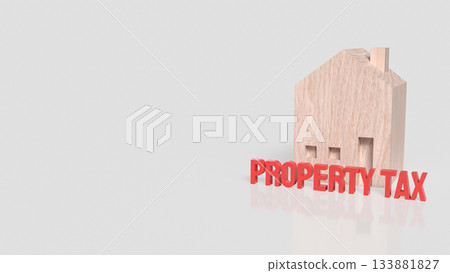 Wooden House Model with Bold Property Tax Text 3d render. Wooden House Model with Bold Property Tax Text 3d render. 133881827