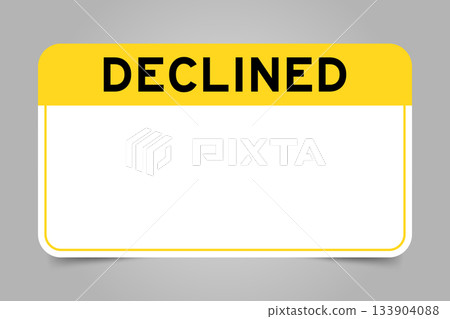 Label banner that have yellow headline with word declined and white copy space, on gray background 133904088
