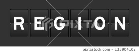 Black color analog flip board with word region on gray background Black color analog flip board with word region on gray background 133904102