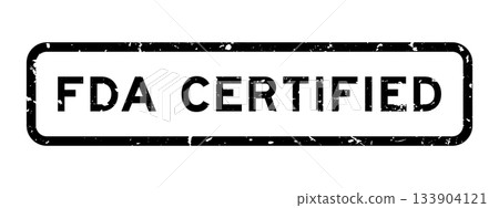 Grunge black FDA certified word square rubber seal stamp on white background 133904121