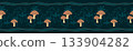 Mushroom seamless border pattern design with ribbons and botanical elements for cozy forest themed. Vector illustration a dark teal blue, brown color textured background 133904282