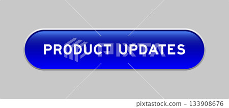 Blue color capsule shape button with word product updates on gray background 133908676