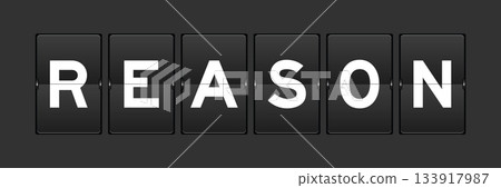 Black color analog flip board with word reason on gray background Black color analog flip board with word reason on gray background 133917987