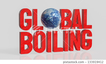Global Boiling Climate Crisis Awareness Concept 3d rendering. Global Boiling Climate Crisis Awareness Concept 3d rendering. 133919412