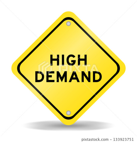 Yellow color transportation sign with word high demand on white background 133923751