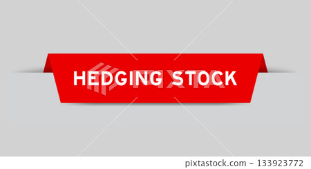 Red color inserted label with word hedging stock on gray background Red color inserted label with word hedging stock on gray background 133923772