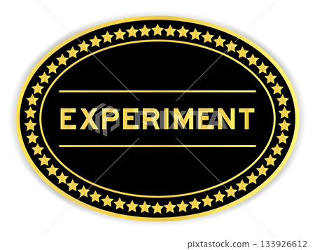 Black and gold color oval label sticker with word experiment on white background Black and gold color oval label sticker with word experiment on white background 133926612